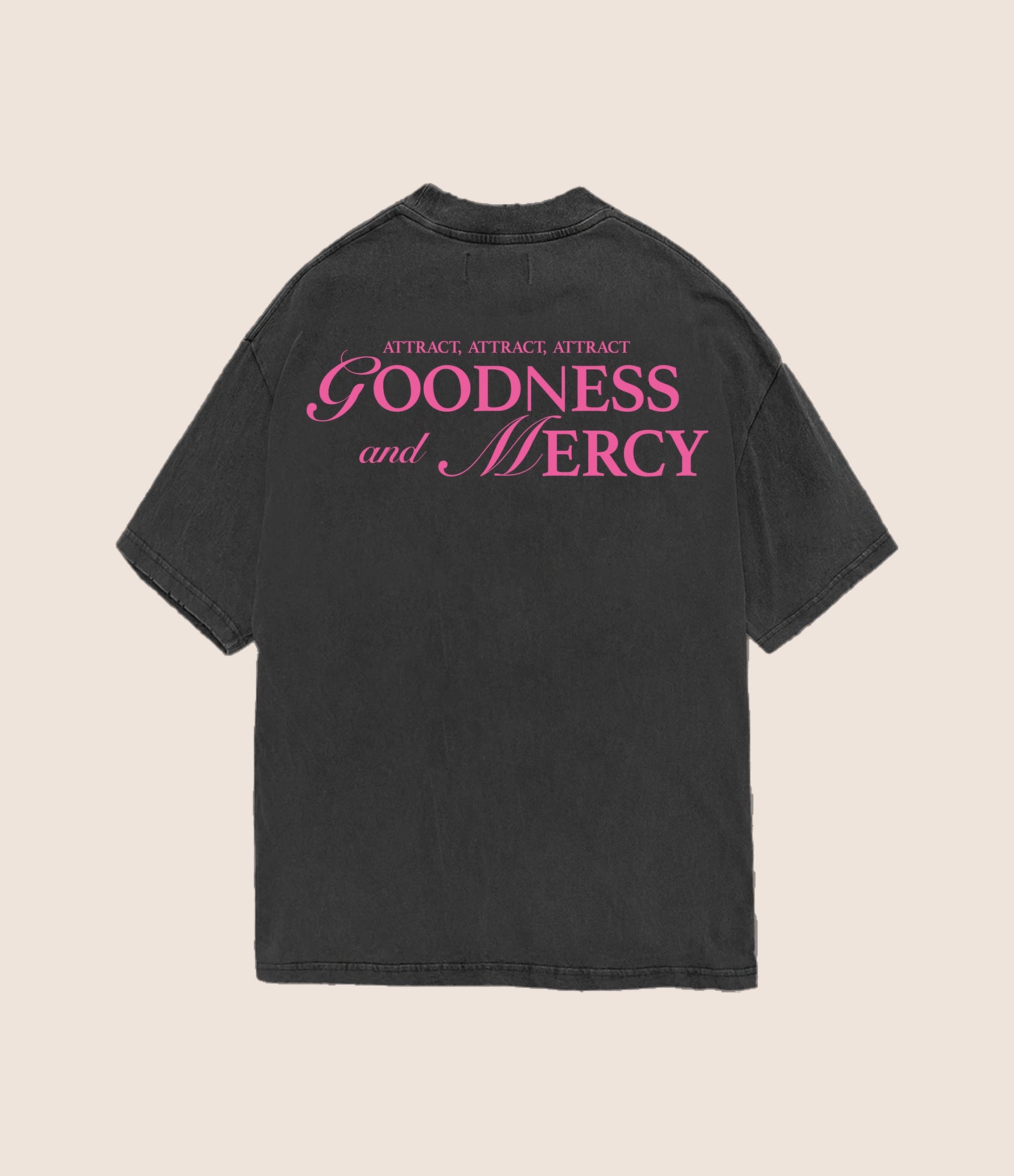 GOODNESS AND MERCY T-SHIRT